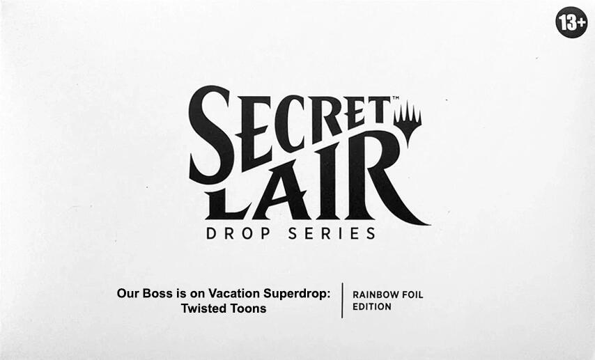 Secret Lair Drop: Our Boss is on Vacation Superdrop: Twisted Toons - Rainbow Foil Edition - Secret Lair Drop Series (SLD)